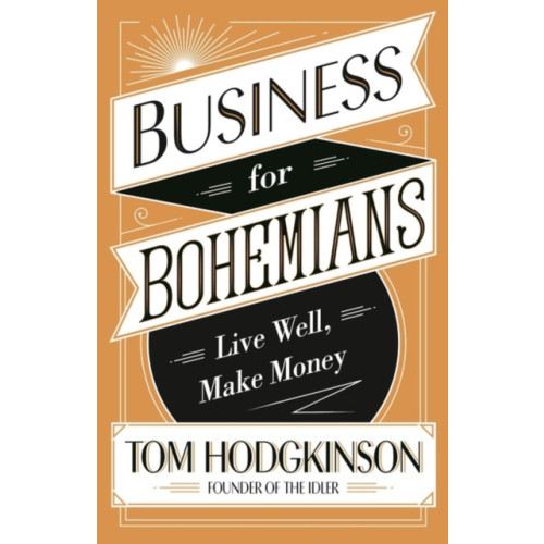 Penguin books ltd Business for Bohemians (häftad, eng)