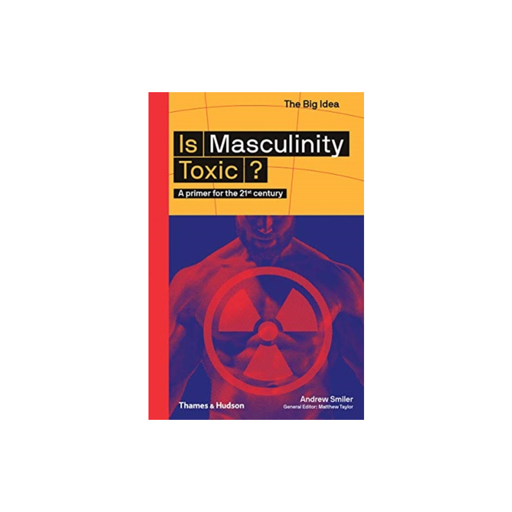 Produktbild för Is Masculinity Toxic? (häftad, eng)