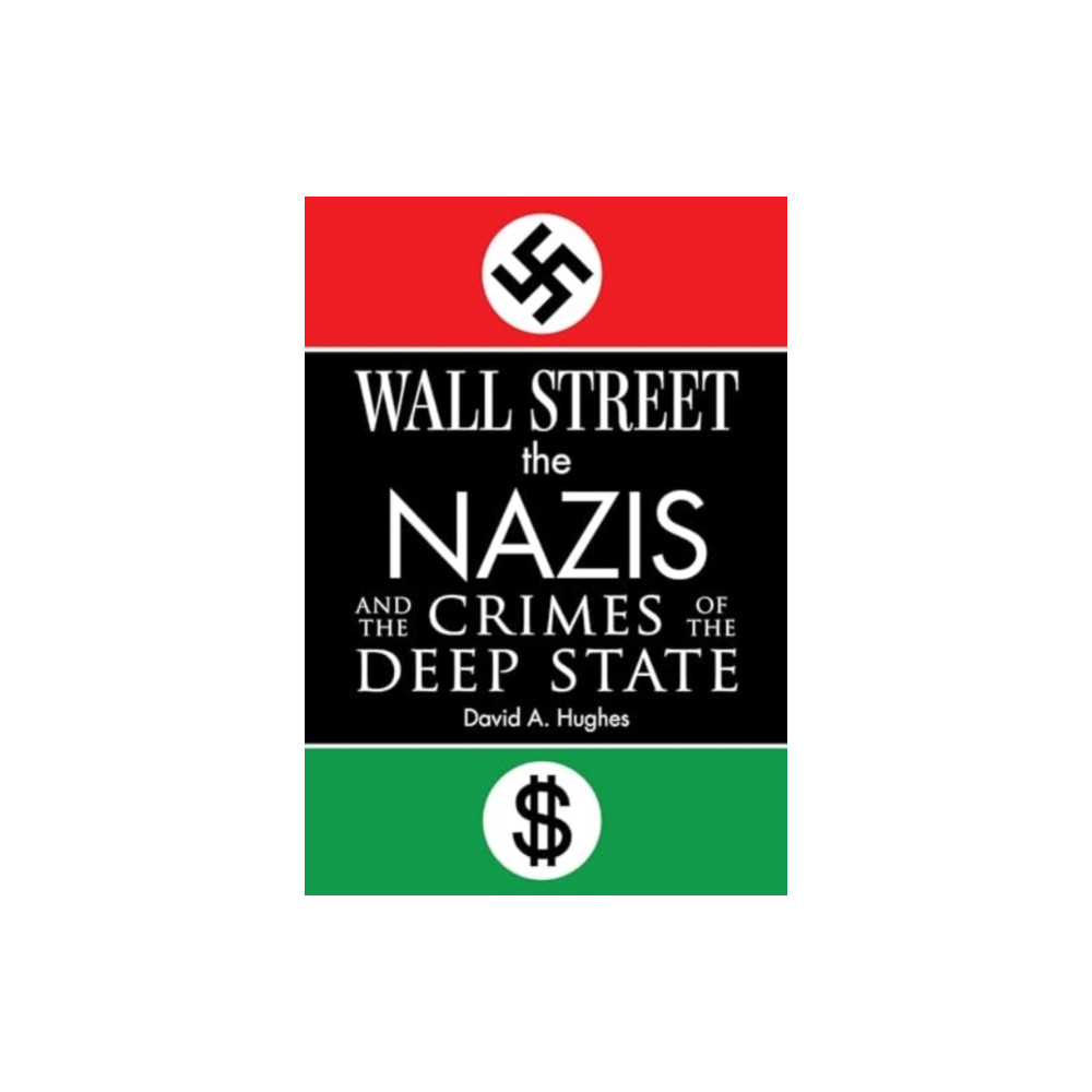 Produktbild för Wall Street, the Nazis, and the Crimes of the Deep State (inbunden, eng)