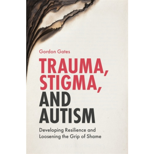 Jessica kingsley publishers Trauma, Stigma, and Autism (häftad, eng)