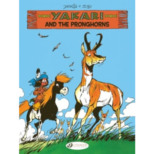 Cinebook Ltd Yakari Vol. 22: Yakari and the Pronghorns (häftad, eng)