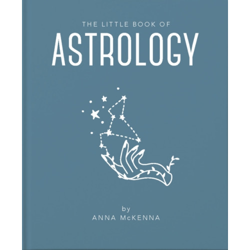 Headline Publishing Group The Little Book of Astrology (inbunden, eng)
