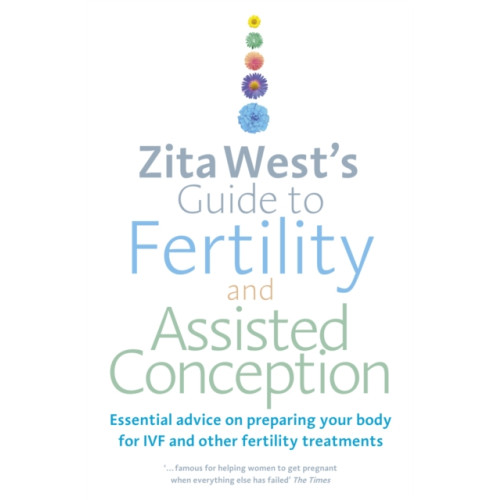 Ebury Publishing Zita West's Guide to Fertility and Assisted Conception (häftad, eng)