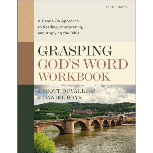 Zondervan Grasping God's Word Workbook, Fourth Edition (häftad, eng)