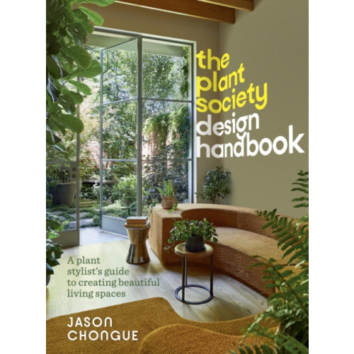 Murdoch Books The Plant Society Design Handbook (inbunden, eng)