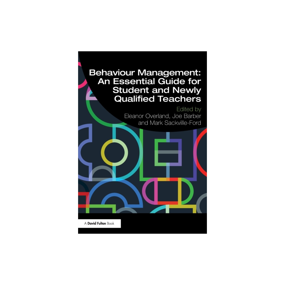 Produktbild för Behaviour Management: An Essential Guide for Student and Newly Qualified Teachers (häftad, eng)