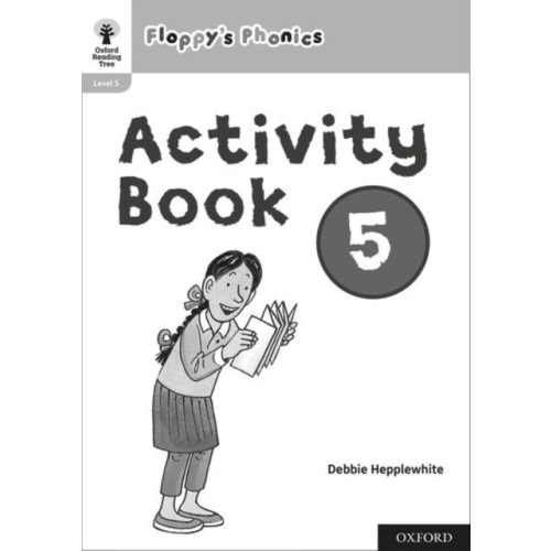 Oxford University Press Oxford Reading Tree: Floppy's Phonics: Activity Book 5 (häftad, eng)