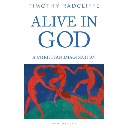 Bloomsbury Publishing PLC Alive in God (häftad, eng)