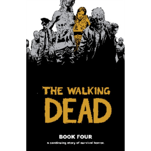 Image Comics The Walking Dead Book 4 (inbunden, eng)