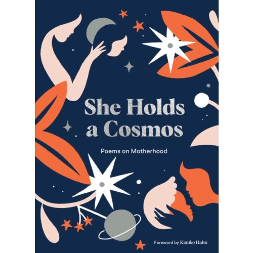 Chronicle Books She Holds a Cosmos (inbunden, eng)