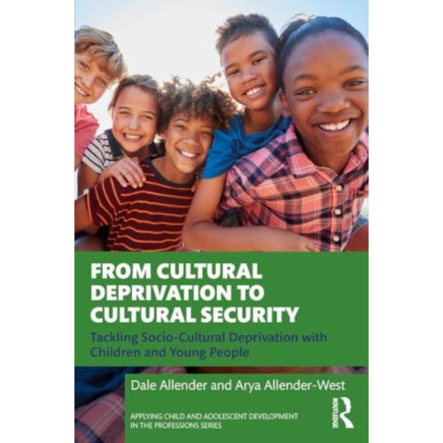 Taylor & francis ltd From Cultural Deprivation to Cultural Security (häftad, eng)