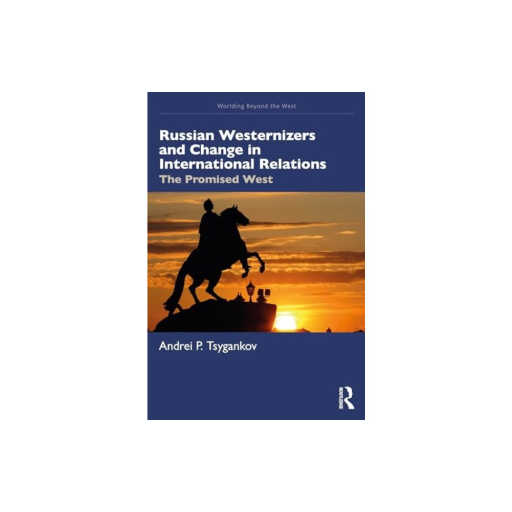 Produktbild för Russian Westernizers and Change in International Relations (häftad, eng)