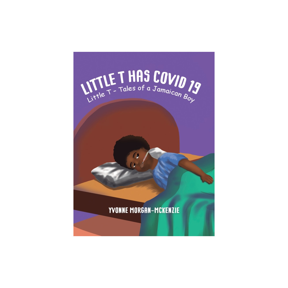 Produktbild för Little T has Covid 19 (inbunden, eng)