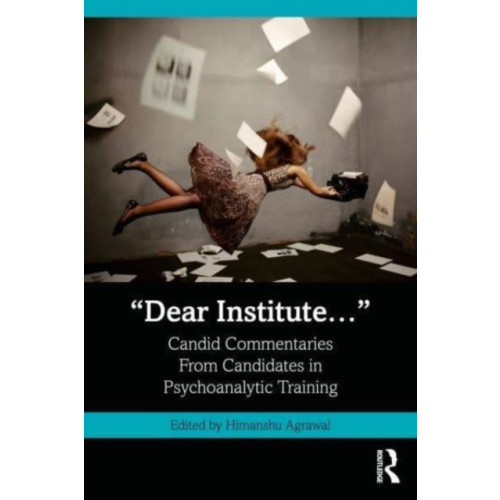 Taylor & francis ltd “Dear Institute…” (häftad, eng)