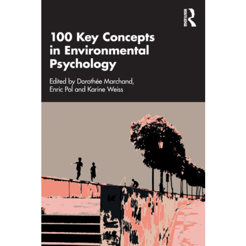 Taylor & francis ltd 100 Key Concepts in Environmental Psychology (häftad, eng)