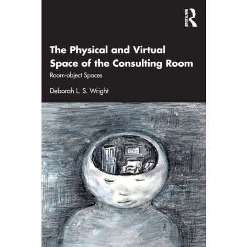 Taylor & francis ltd The Physical and Virtual Space of the Consulting Room (häftad, eng)