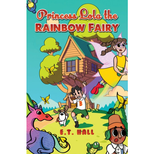 Austin Macauley Publishers Princess Lola the Rainbow Fairy (häftad, eng)