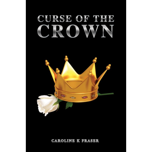 Austin Macauley Publishers Curse of the Crown (häftad, eng)