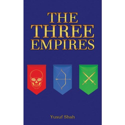 Austin Macauley Publishers The Three Empires (häftad, eng)