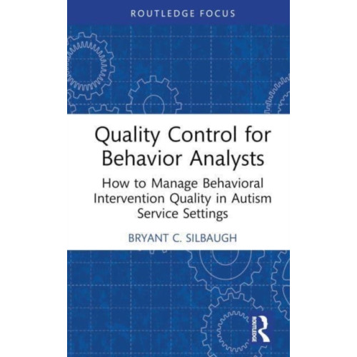 Taylor & francis ltd Quality Control for Behavior Analysts (inbunden, eng)