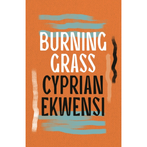 Bloomsbury Publishing PLC Burning Grass (häftad, eng)