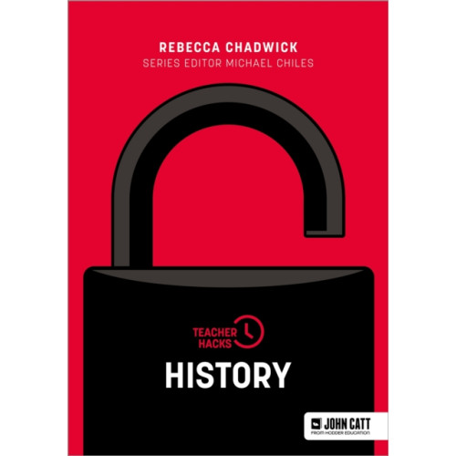 Hachette Learning Teacher Hacks: History (häftad, eng)