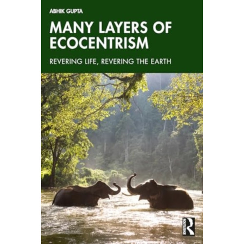 Taylor & francis ltd Many Layers of Ecocentrism (häftad, eng)