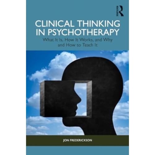 Taylor & francis ltd Clinical Thinking in Psychotherapy (häftad, eng)