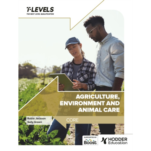 Hachette Learning Agriculture, Environment and Animal Care T Level: Core (häftad, eng)