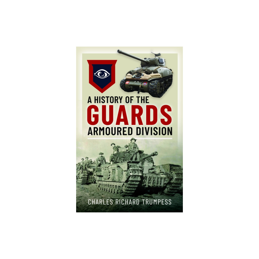 Produktbild för A History of the Guards Armoured Formations 1941-1945 (inbunden, eng)