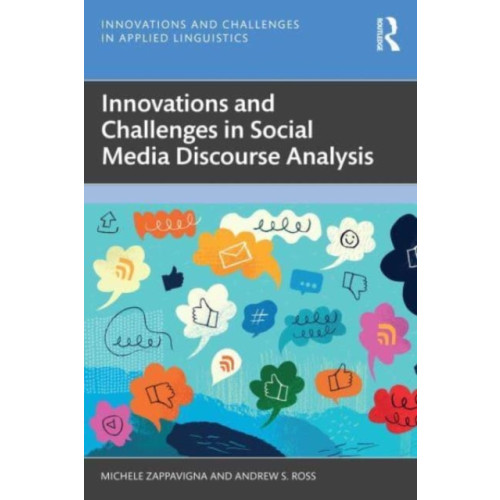 Taylor & francis ltd Innovations and Challenges in Social Media Discourse Analysis (häftad, eng)