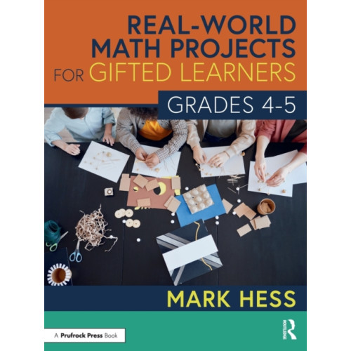 Taylor & francis ltd Real-World Math Projects for Gifted Learners, Grades 4-5 (häftad, eng)
