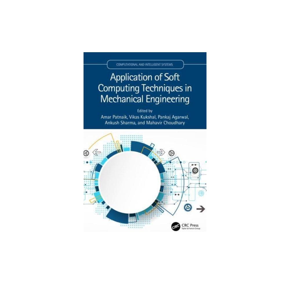 Produktbild för Application of Soft Computing Techniques in Mechanical Engineering (inbunden, eng)