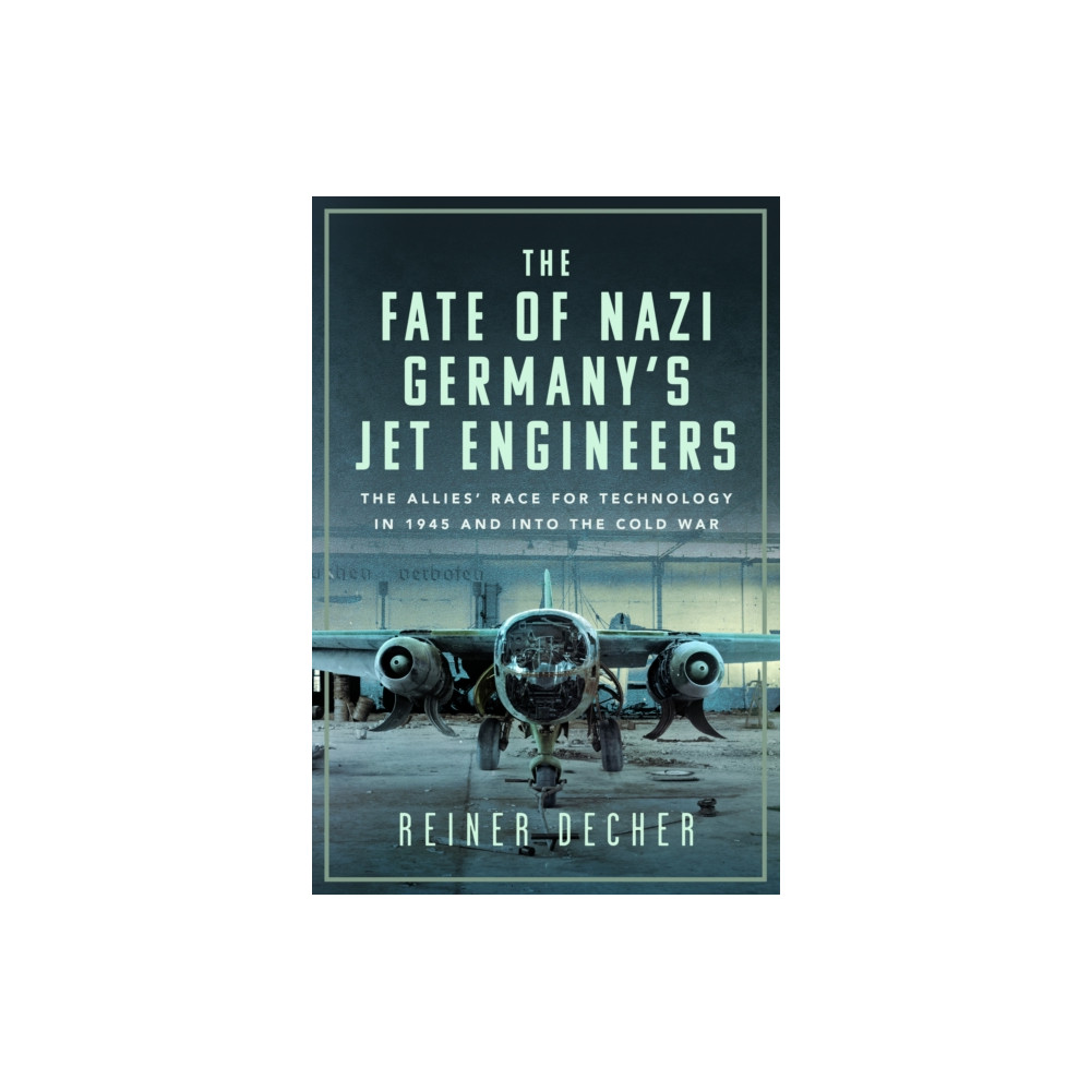 Produktbild för The Fate of Nazi Germany’s Jet Engineers (inbunden, eng)