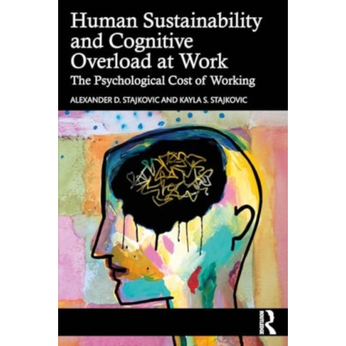 Taylor & francis ltd Human Sustainability and Cognitive Overload at Work (häftad, eng)