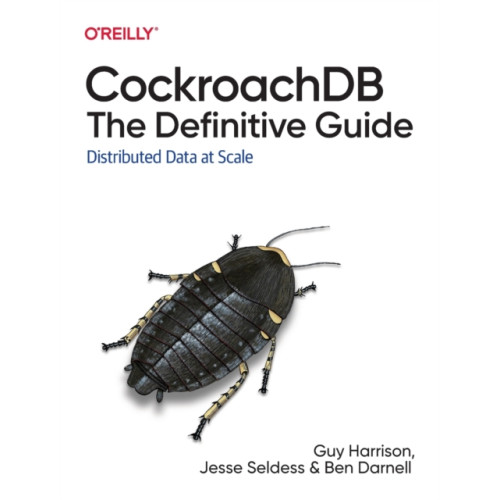 O'Reilly Media CockroachDB: The Definitive Guide (häftad, eng)