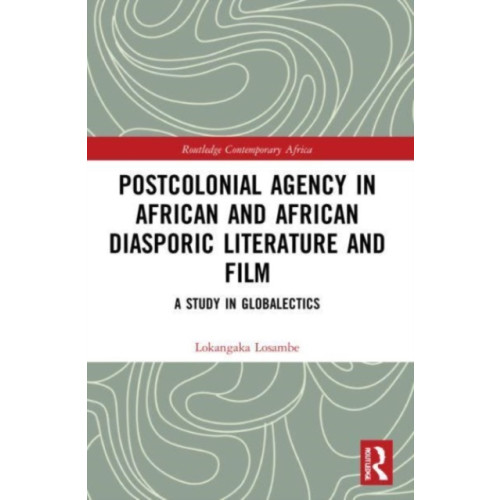 Taylor & francis ltd Postcolonial Agency in African and Diasporic Literature and Film (häftad, eng)