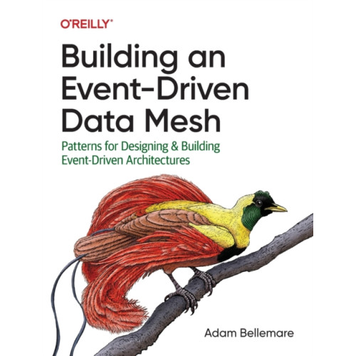 O'Reilly Media Building an Event-Driven Data Mesh (häftad, eng)
