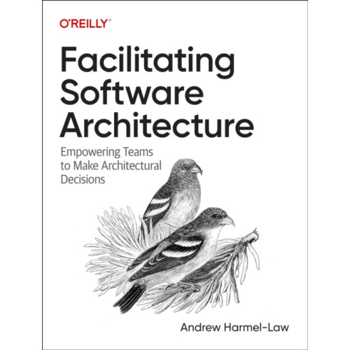 O'Reilly Media Facilitating Software Architecture (häftad, eng)