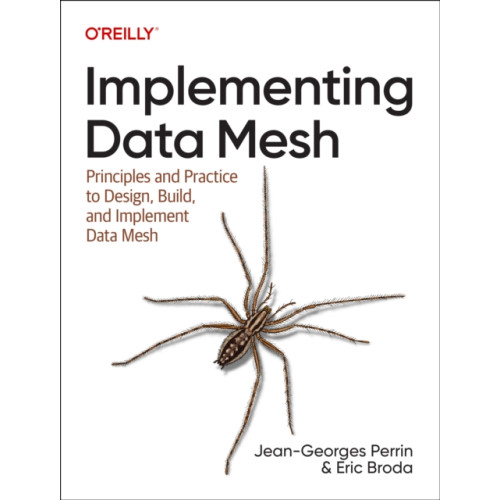 O'Reilly Media Implementing Data Mesh (häftad, eng)