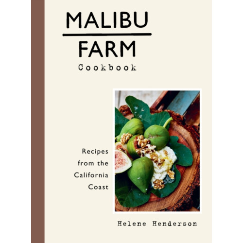 Random House USA Inc Malibu Farm Cookbook (inbunden, eng)