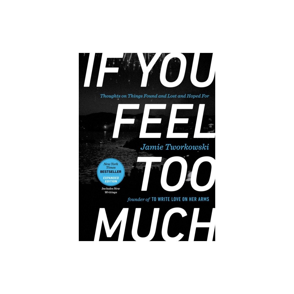 Produktbild för If You Feel Too Much - Expanded Edition (inbunden, eng)