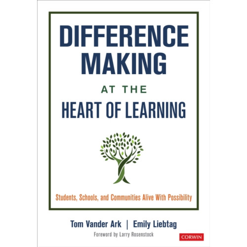 Sage publications inc Difference Making at the Heart of Learning (häftad, eng)