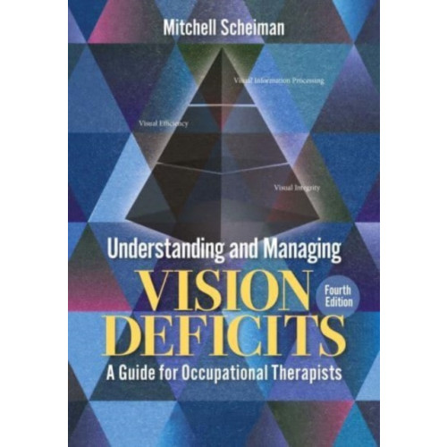 Taylor & francis ltd Understanding and Managing Vision Deficits (häftad, eng)