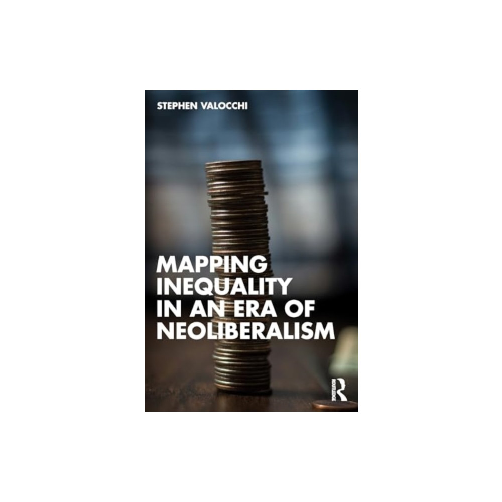 Produktbild för Mapping Inequality in an Era of Neoliberalism (häftad, eng)