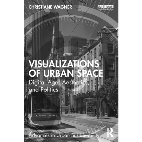 Taylor & francis ltd Visualizations of Urban Space (häftad, eng)