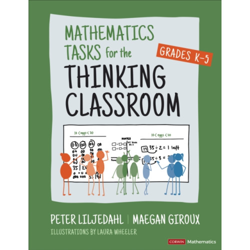 Sage publications inc Mathematics Tasks for the Thinking Classroom, Grades K-5 (häftad, eng)