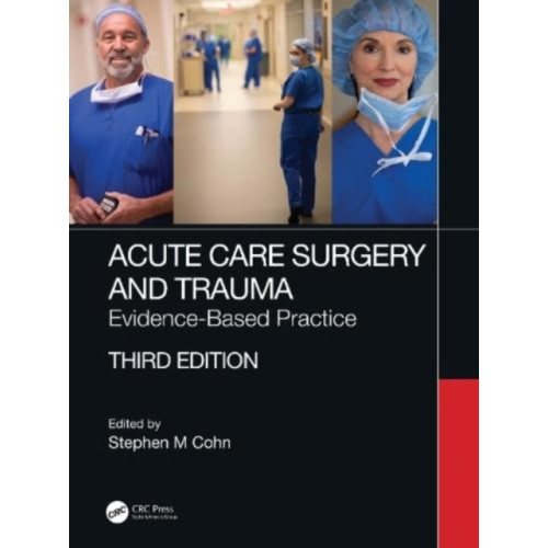 Taylor & francis ltd Acute Care Surgery and Trauma (inbunden, eng)