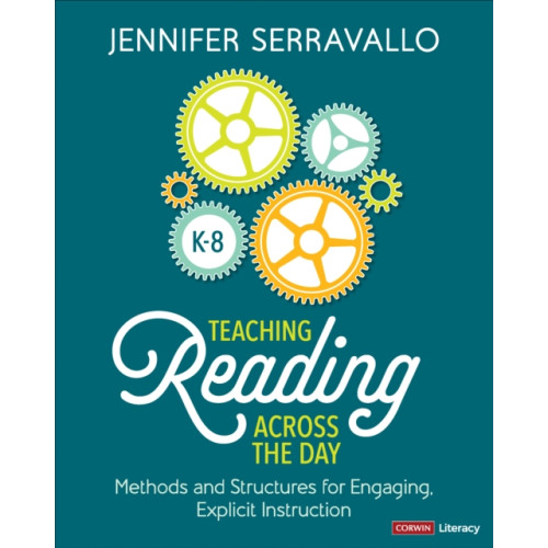 Sage publications inc Teaching Reading Across the Day, Grades K-8 (häftad, eng)
