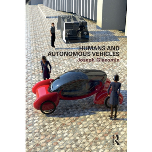 Taylor & francis ltd Humans and Autonomous Vehicles (häftad, eng)